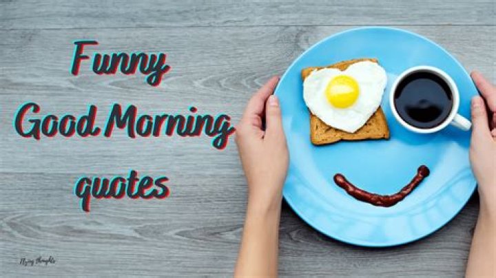 45 Funny Good Morning Quotes To Start Your Day With &lsquo;Smile&rsquo;