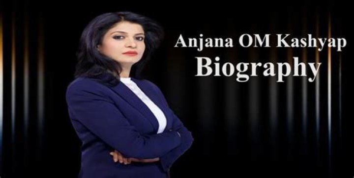 Anjana Om Kashyap Biography Indian Journalist Bio, Wiki, Career