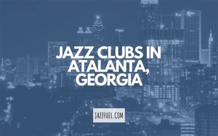 Best Jazz Clubs in Atlanta, Georgia