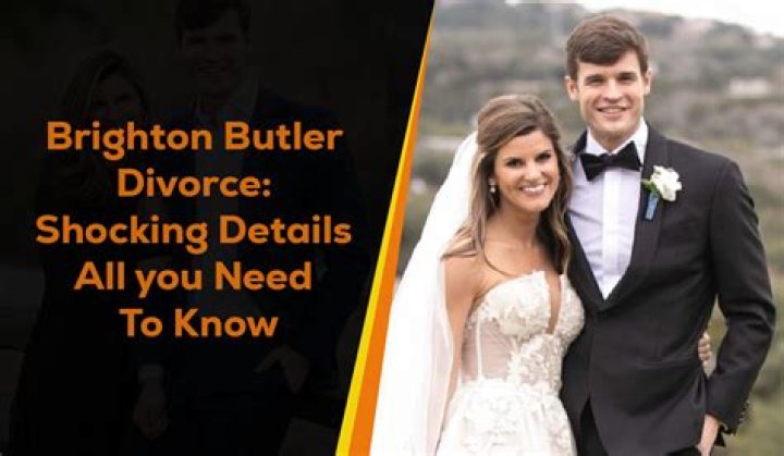 Brighton Butler Divorce Read The Whole Story Stylevore