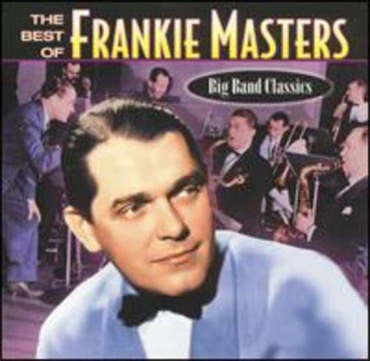 Frankie Masters The Best of Frankie Masters (Big Band Classics) (2003