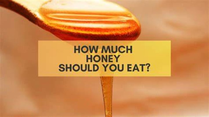 How Much Honey Should You Eat? HoneyJoy