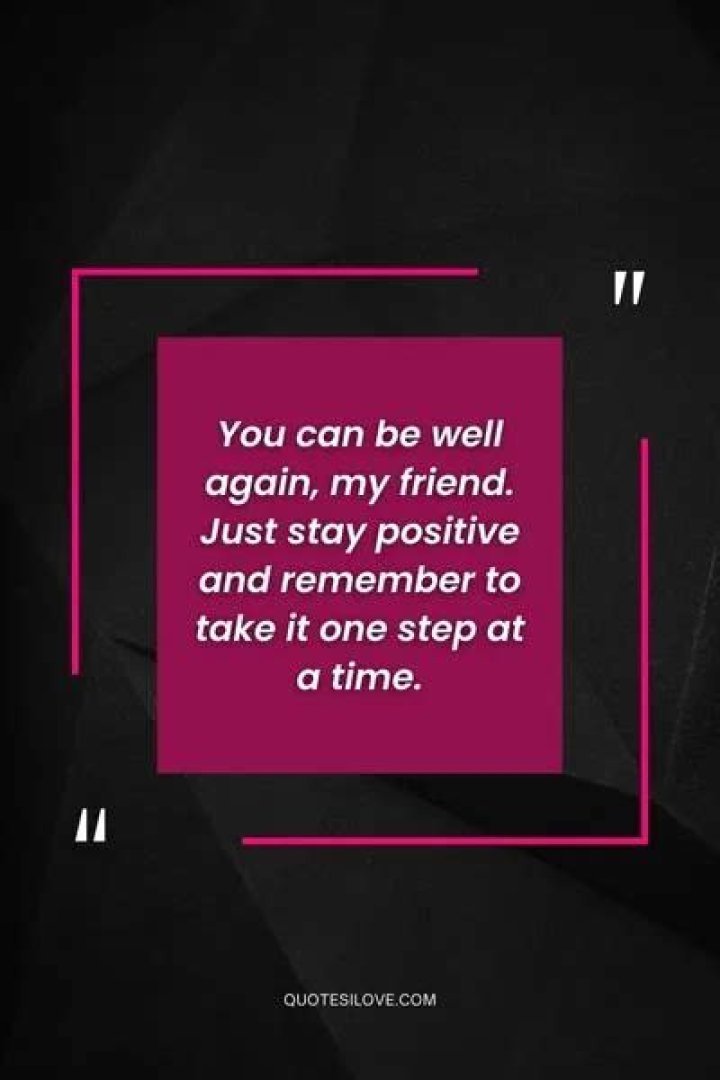 Inspirational Quotes For Sick Friend. QuotesGram
