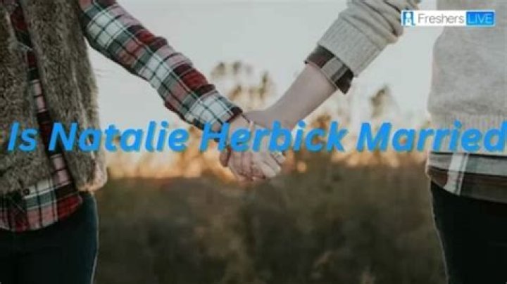 Is Natalie Herbick Married? Natalie Herbick Biography, Age, Height