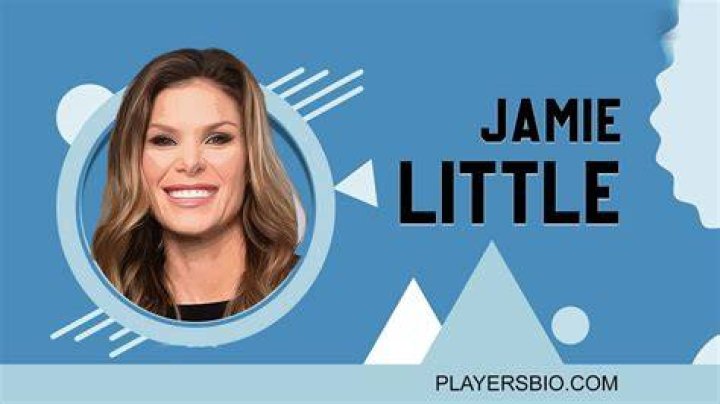 Jamie Little Bio, Career, Net Worth, Height, Nationality