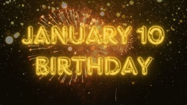 january 10 birthday