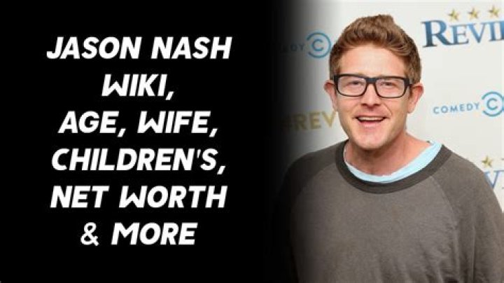 Jason Nash Net Worth &mdash; Age, Bio, Wife, Girlfriend(2023) by