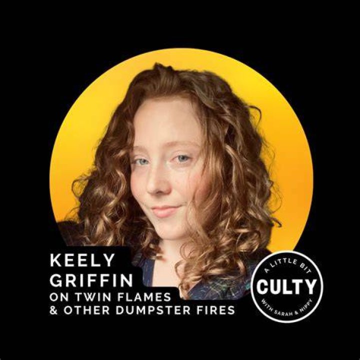 Keely Griffin on Twin Flames & Other Dumpster Fires A Little Bit