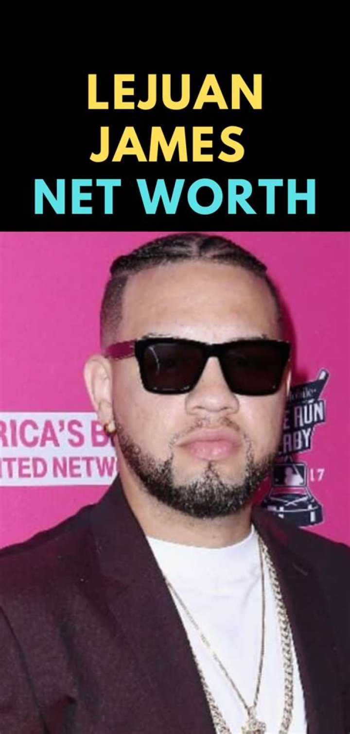 Lejuan James Net Worth In 2023