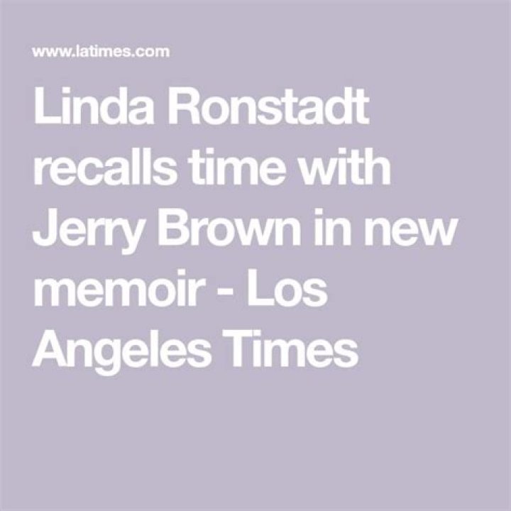 Linda Ronstadt recalls time with Jerry Brown in new memoir Los