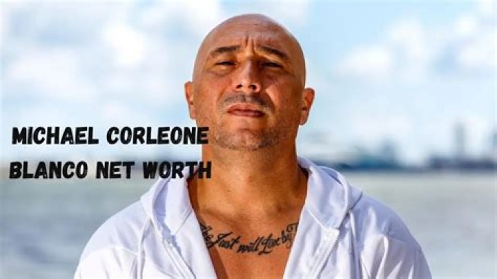 Michael Corleone Blanco net worth, wife, brothers, wiki, father, movies