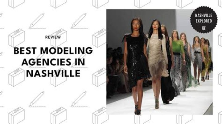 Modeling Agencies in Nashville Top 10 Modeling Agencies in Nashville
