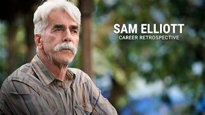 Sam Elliott Biography IMDb