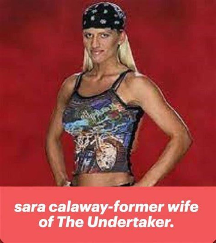 Sara Calaway Age and Biography of The Undertaker ExWife