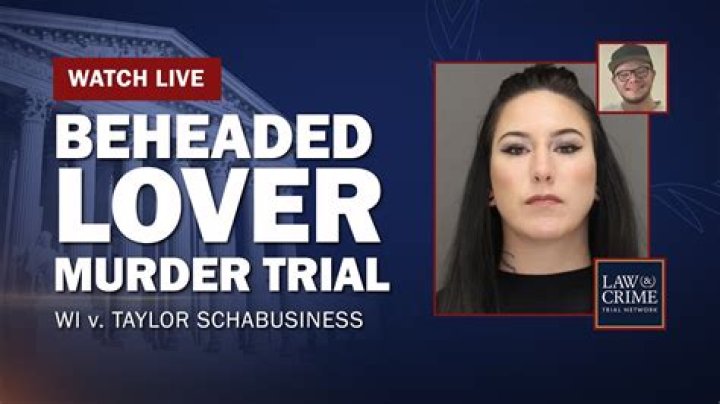 Taylor Schabusiness trial starts today in beheading case; here is