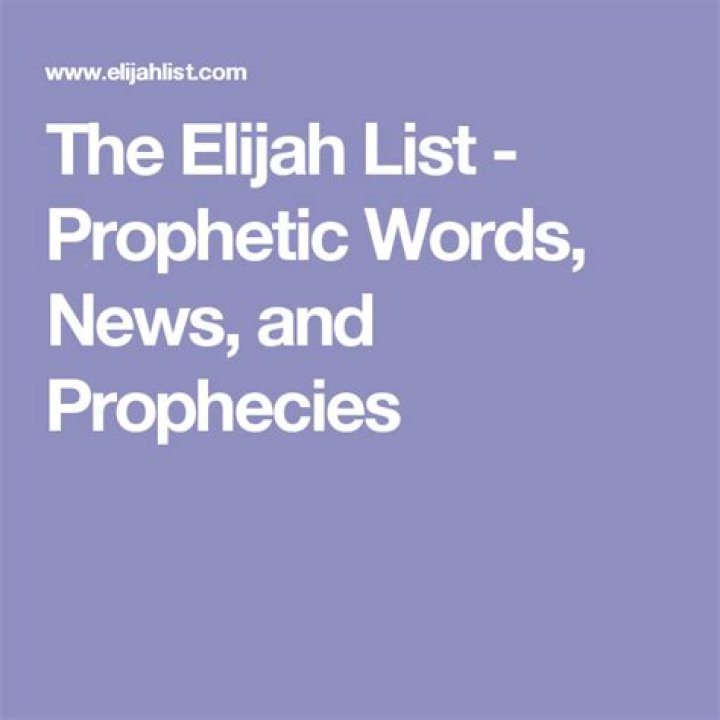 The Elijah List Prophetic Words, News, and Prophecies