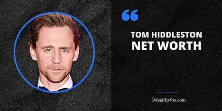 Tom Hiddleston Age, Net Worth, Girlfriend, Family and Biography