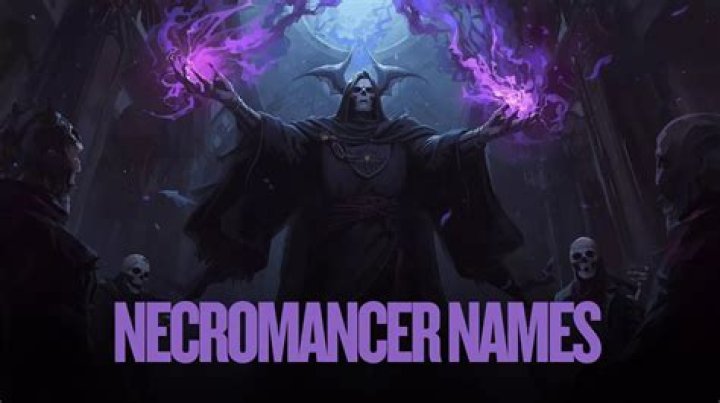 Unique and Cool Necromancer Names List 2024 NamesBuggy Names Buggy