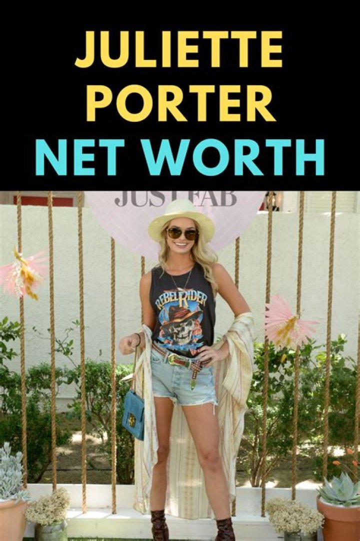 What is Juliette Porter's net worth
