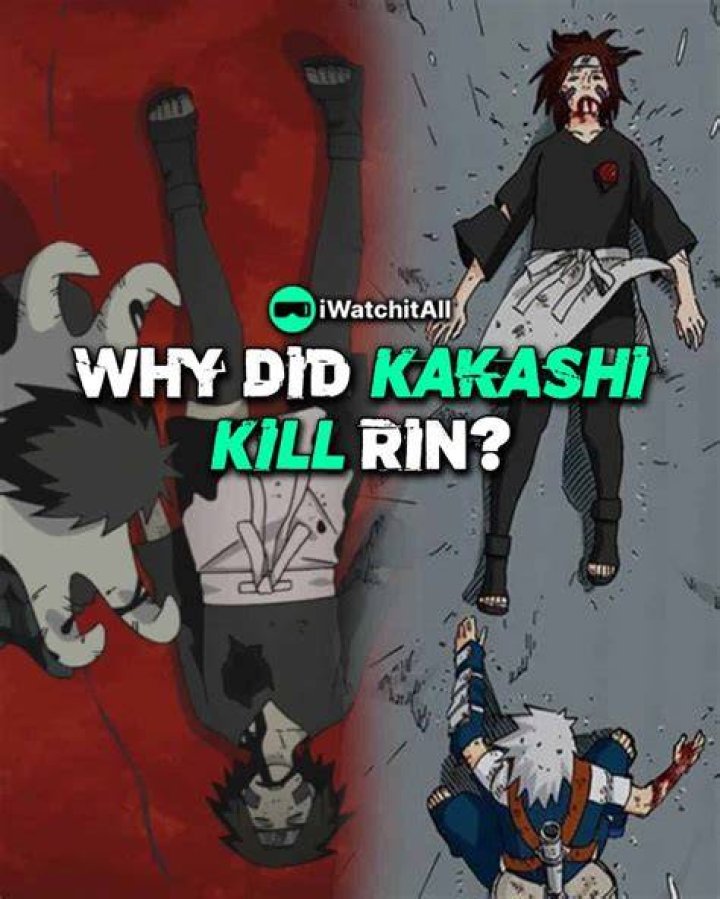 Why did Kakashi kill Rin?